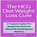 The HCG Diet Weight Loss Cure – 21 Experts Explain The Simple Pros And Cons About This Revolutionary Diet Plan